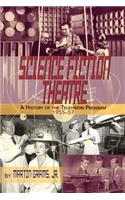 Science Fiction Theatre a History of the Television Program, 1955-57