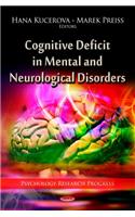 Cognitive Deficit in Mental & Neurological Disorders