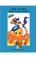 Ockie Octopus Learns to Love Himself