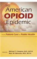 The American Opioid Epidemic