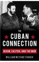 Cuban Connection: Nixon, Castro, and the Mob