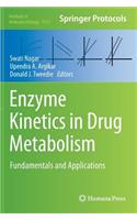 Enzyme Kinetics in Drug Metabolism