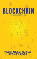 Blockchain: The Hype-Free Guide