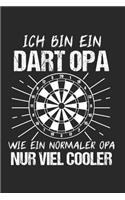 Ich Bin Ein Dart Opa Wie Ein Normaler Opa Nur Viel Cooler: Dart Lustig & Darts Notizbuch 6'x9' Punktiert Geschenk für Darten & 180