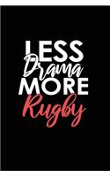 Less Drama More Rugby