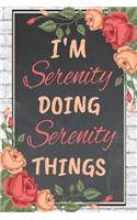 I'm Serenity Doing Serenity Things personalized name notebook for girls and women