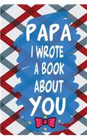 PAPA I Wrote A Book About YOU