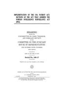 Implementation of the USA PATRIOT ACT: sections of the act that address the Foreign Intelligence Surveillance Act (FISA)