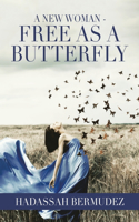 New Woman - Free as a Butterfly