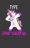 Type One-derful