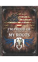 Im Proud of My Roots