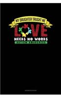 My Daughter Taught Me Love Needs No Words: Address Book