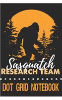 Sasquatch Research Team - Dot Grid Notebook: Blank Journal With Dotted Grid Paper - Bigfoot Notebook