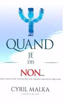 Quand je dis non...