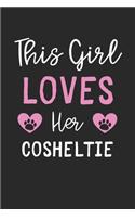 This Girl Loves Her Cosheltie: Lined Journal, 120 Pages, 6 x 9, Funny Cosheltie Gift Idea, Black Matte Finish (This Girl Loves Her Cosheltie Journal)