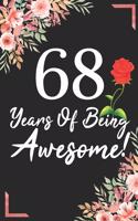 68 Years Of Being Awesome!: 68th Birthday & Anniversary Notebook Flower Wide Ruled Lined Journal 6x9 Inch ( Legal ruled ) Family Gift Idea Mom Dad or Kids in Holidays - Marble 