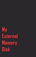My External Memo Disk: : Lined Notebook / Journal Gift, 120 Pages, 6x9, Soft Cover, Matte Finish