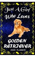 Just A Girl Who Loves Golden Retriever 2020 Planner: Golden Retriever Notebook Daily Planner - Blank Wide Ruled Paper - Personal Organizer - Perfect Gifts for Women, Girls and Kids, 6x9 Inch 366 White 