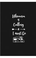 Lithuania is Calling and I Must Go: 6''x9'' Lined Writing Notebook Journal, 120 Pages, Best Novelty Birthday Santa Christmas Gift For Friends, Fathers, ... Cover With White Quote and W