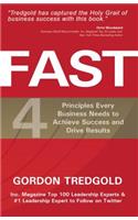 Fast: 4 Principles Every Business Needs to Achieve Success and Drive Results: 4 Principles Every Business Needs to Achieve Success and Drive Results
