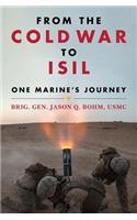 From the Cold War to ISIL: One Marine's Journey