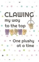 Clawing My Way To The Top, One Plushy At A Time