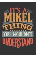 Its A Mikel Thing You Wouldnt Understand