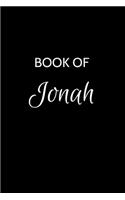 Book of Jonah: Jonah Journal - A Gratitude Journal Notebook for Men Boys Fathers and Sons with the name Jonah - Handsome Elegant Bold & Personalized - An Appreciat