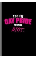 The 1st Gay Pride was a Riot