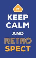 Keep Calm And Retro Spect