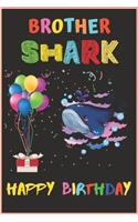 Brother Shark Happy Birthday