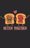 Better Together: Couple I Love I Peanut Butter & Jelly Sandwich