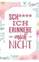 Sch**** ich erinnere mich nicht: Handliches Passwort Buch mit Register zum Verwalten von Passwörtern und Zugangsdaten Mit schönen Blumenmuster