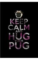 Keep Calm And Hug Your Pug: 110 Game Sheets - 660 Tic-Tac-Toe Blank Games - Soft Cover Book For Kids For Traveling & Summer Vacations - Mini Game - Clever Kids - 110 Lined Page