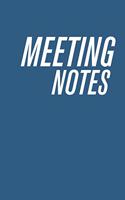 Meeting Notes: Business Notebook for Meetings at work, record and organize your notes with owners and action notes. 6x9 inches, 100 pages.