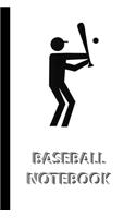 BASEBALL NOTEBOOK [ruled Notebook/Journal/Diary to write in, 60 sheets, Medium Size (A5) 6x9 inches]: SPORT Notebook for fast/simple saving of instructions, ideas, descriptions etc