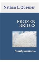 Frozen Brides: Family Business(2 Frozen Brides)