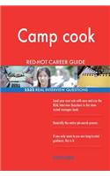 Camp cook RED-HOT Career Guide; 2532 REAL Interview Questions