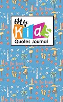 My Kid's Quotes Journal