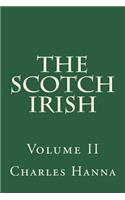The Scotch-Irish: Volume II
