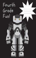 Fourth Grade Fun Robot Composition Notebook
