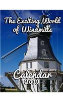 The Exciting World of Windmills Calendar 2019: Full-Color Portrait-Style Desk Calendar