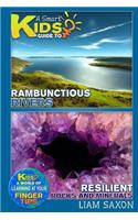 A Smart Kids Guide to Rambunctious Rivers and Resilient Rocks and Minerals
