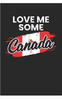 Love Me Some Canada