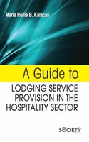Guide to Lodging Service Provision in the Hospitality Sector