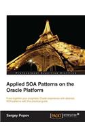 Applied SOA Patterns on the Oracle Platform