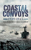 Coastal Convoys 1939-1945