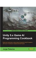 Unity 5.x Game AI Programming Cookbook