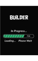 Builder in Progress Loading Please Wait
