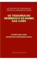 OS Tesouros Do Segredos E OS Mares Das Luzes: As Joias de OS Tesouros Do Versos Da Sabedoria Eterna